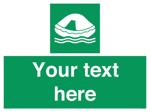 Custom sign safe condition Liferaft